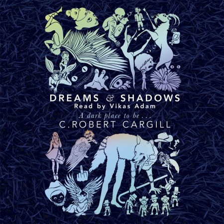 Dreams and Shadows