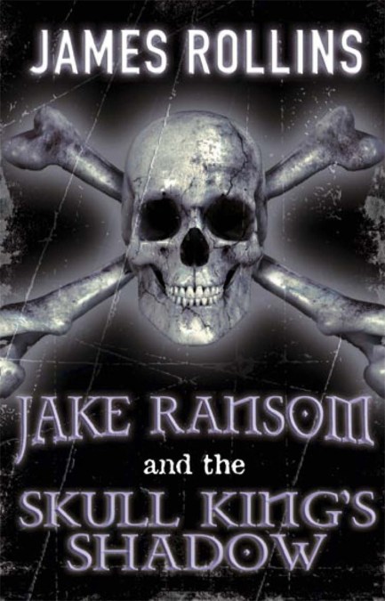 Jake Ransom and the Skull King’s Shadow