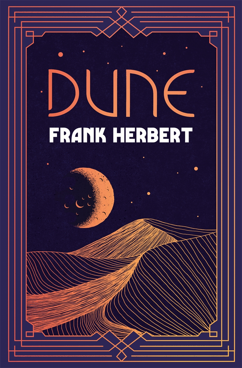 Dune By Frank Herbert | Gollancz - Bringing You News From Our World To ...