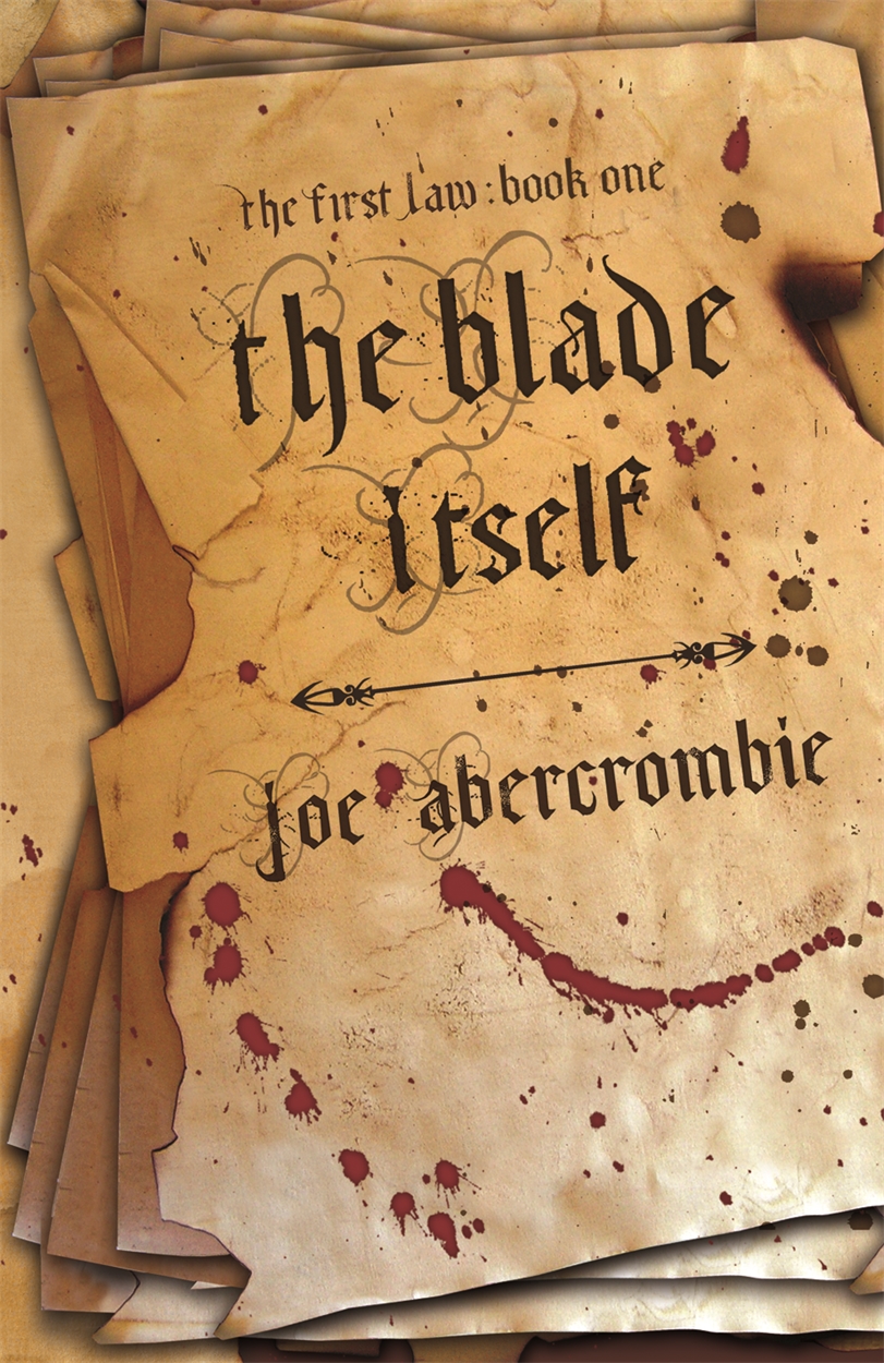 The Blade Itself by Joe Abercrombie | Gollancz - Bringing You News 